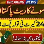 Gold rate in Pakistan today 24K per tola